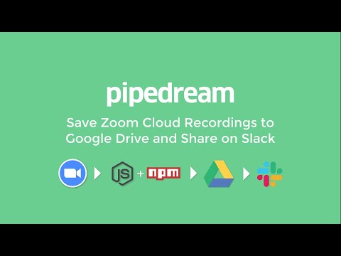 Save Zoom Cloud Recordings to Google Drive and Share on Slack