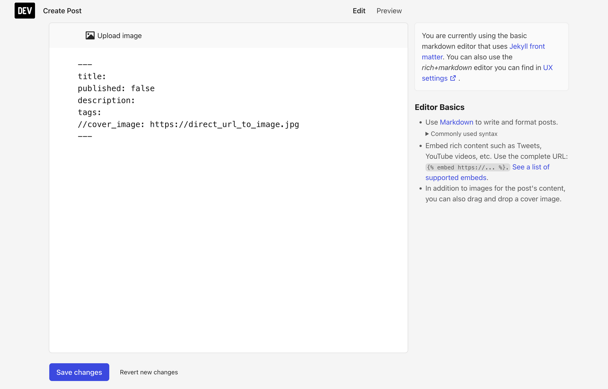 The Dev.to post editor is natively Markdown